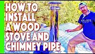 How To Install Chimney And Stove Pipe For A Wood Stove | First Step To Going Off Grid