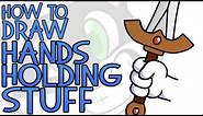 How To Draw Hands Holding Stuff (Easy for 2019)
