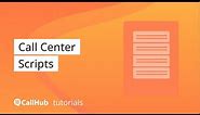 Scripts - CallHub Call Center tutorials (Admin side)