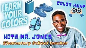 Learning Colors for Toddlers | The Color Blue | Color Hunt | Mr. Jones Classroom