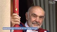 Sean Connery's Cause of Death Revealed Weeks After He Dies at Age 90