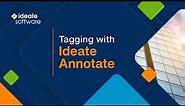 Effortless Tagging with Ideate Annotate