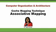 Associative Mapping | Cache Memory Mapping || Computer Organization and Architecture