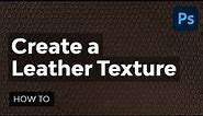 Create Your Own Leather Texture Using Filters | Adobe Photoshop Tutorial
