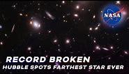 Record Broken: Hubble Spots Farthest Star Ever Seen