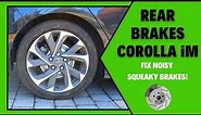 How To Change Rear Brakes [Toyota Corolla iM 2017-2018]