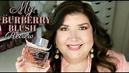 MY BURBERRY BLUSH PERFUME REVIEW