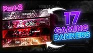 Top 17 Youtube Gaming Banners Pack | PSD Templates