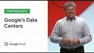 An Insider's Look: Google's Data Centers (Cloud Next '19)