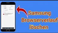Samsung Handy Browserverlauf löschen - Samsung Internet Browser Verlaufleeren - Anleitung ✅