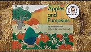 Apples and Pumpkins by Anne Rockwell read aloud
