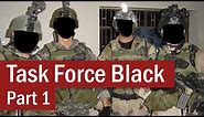 Task Force Black: The S.A.S. in Iraq | Part 1