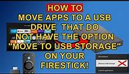 How to Move Apps to USB that do not have the Move to External Storage Option on the Firestick.