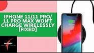 Fix iPhone 11/11 Pro/11 Pro Max Wireless Charging Not Working