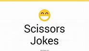 130  Scissors Jokes And Funny Puns - JokoJokes
