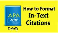 APA Format: In-Text Citations, Quotations, Paraphrases to Avoid Plagiarism