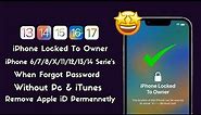iPhone Locked To Owner How To Unlock Without Computer Or Apple iD ! Remove iCloud Activation 2023