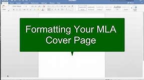 MLA: Formatting Your Cover Page