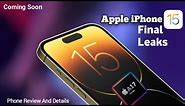 iPhone 15 Final Leaks | What's New and Different?" iPhone 15 Pro
