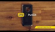 OtterBox | Samsung Galaxy S9 and S9+ Pursuit Series Installation