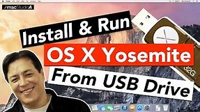 Install and Run Mac OS X Yosemite From A USB Flash Drive