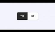 Yes or No Radio Button (HTML + CSS)