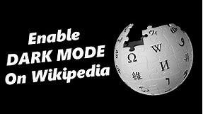 How To Enable Dark Mode On Wikipedia