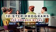 12 Step Programs - The Common Myths - Addiction Studies