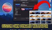 How to Make Own Dynamic Wallpaper on MacOS Big Sur/Catalina