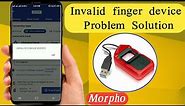 Morpho invalid finger device | how to solve the problem morpho invalid finger devices