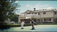 Only Basketball | Nike