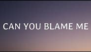 Kehlani - Can You Blame Me (Lyrics) ft. Lucky Daye