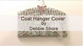 How to Sew a coat hanger zipped cover by Debbie Shore
