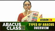 Abacus Class - TYPES OF ABACUS OVERVIEW | Learn basics Abacus | Beginners Abacus Lesson 24