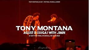 [ENG] FULL LIVE Suga with Jimin (Special Guest) "TONY MONTANA" D-DAY The Final In Seoul [230805]