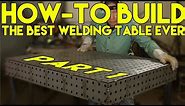 🔥 How to Build a CertiFlat Welding Table: Step by Step - Part 1 (FabBlock) | MIG Monday