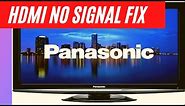 HDMI NOT WORKING ON PANASONIC TV || HDMI NO SIGNAL ON TV