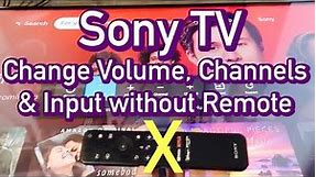 Sony TV: How to Change Volume, Channels & Input without Remote