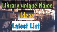 Library Name Ideas | Library unique Name Ideas | school Library name ideas | #Librarynameideas