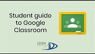 Student Guide to Google Classroom