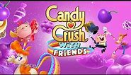 Candy Crush Friends Saga All Characters #108_115 Well Played