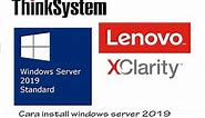 how to Install windows server 2019 on Lenovo server | xclarity