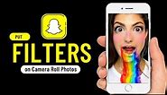How to Put a Snapchat Filter a on Photo From the Camera Roll