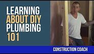 Plumbing 101 - Learning about DIY plumbing with Coach Tim