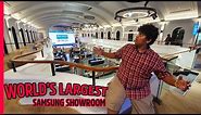 World's Biggest Samsung store explored