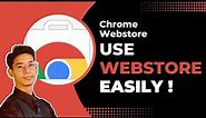 Chrome Web Store - How to Use Chrome Web Store !