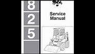 Bobcat 825 SkidSteer Loader Service Manual