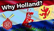 The History of Holland – From a County to the Leader of the Dutch Republic