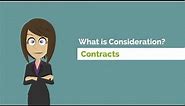 What is Consideration? (Contracts)