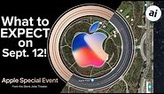 Apple's Sept. 12 Event - What to Expect!